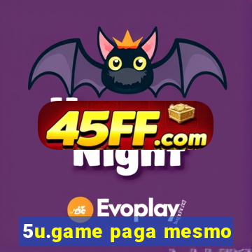 5u.game paga mesmo
